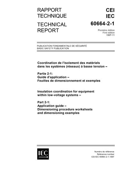 IEC/TR 60664-2-1 Ed. 1.0 b:1997 - Insulation coordination for